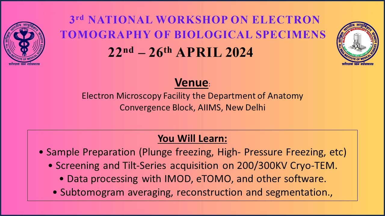 3rd National Workshop on Electron Tomography of Biological Specimens New Delhi