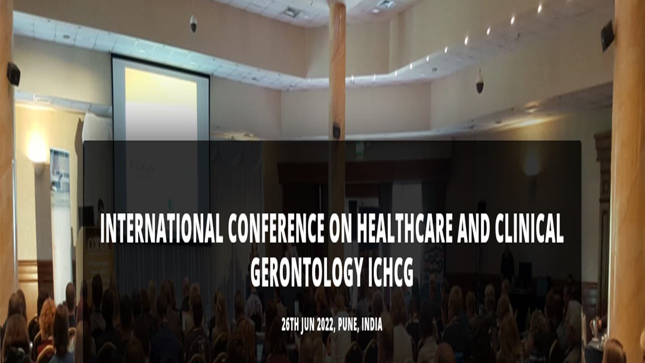 International Conference on Healthcare and Clinical Gerontology-ICHCG-2022